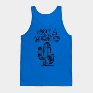 I Am Not A Hugger 2 Tank Top